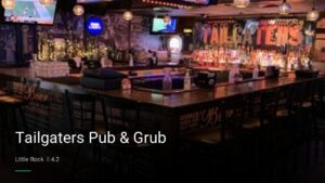 Tailgaters Pub & Grub — Sports bars in Little Rock