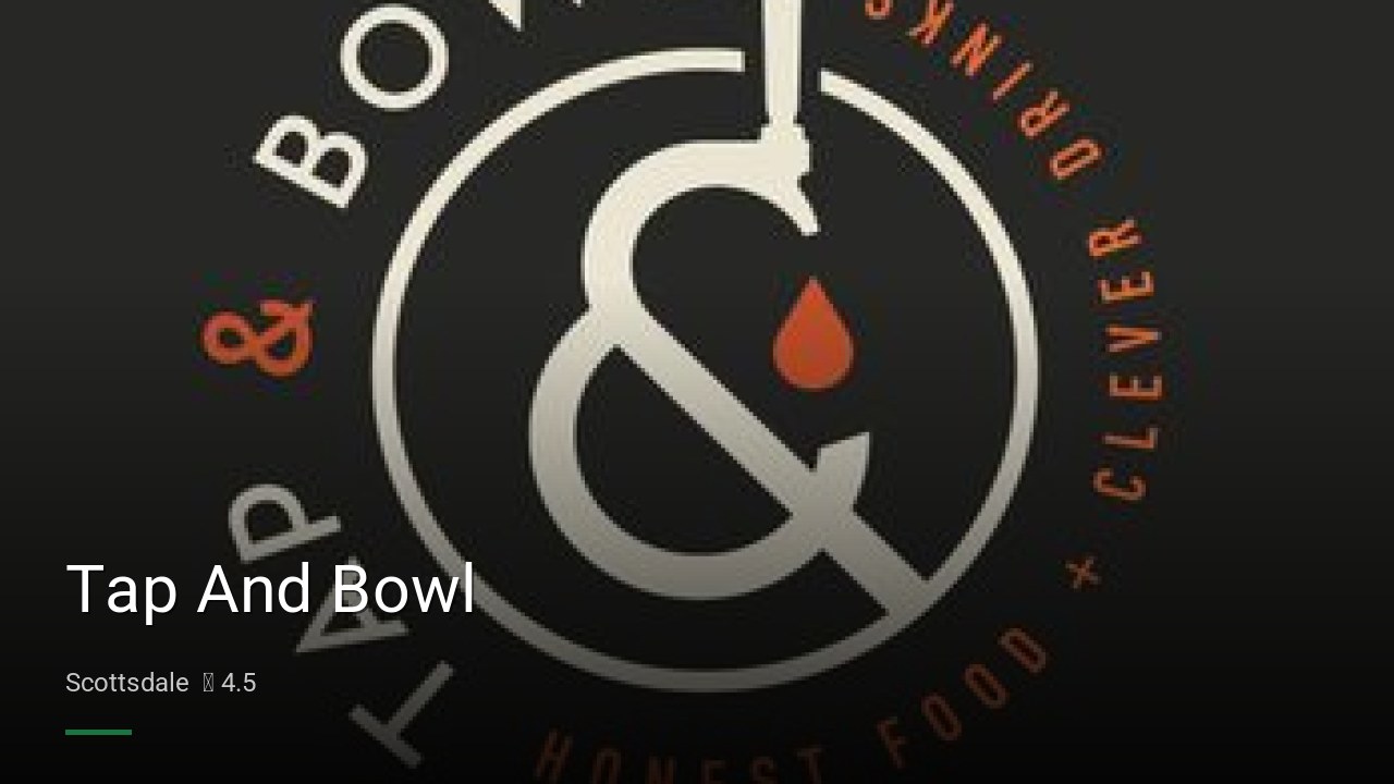 Tap And Bowl - Sports Bars in Scottsdale