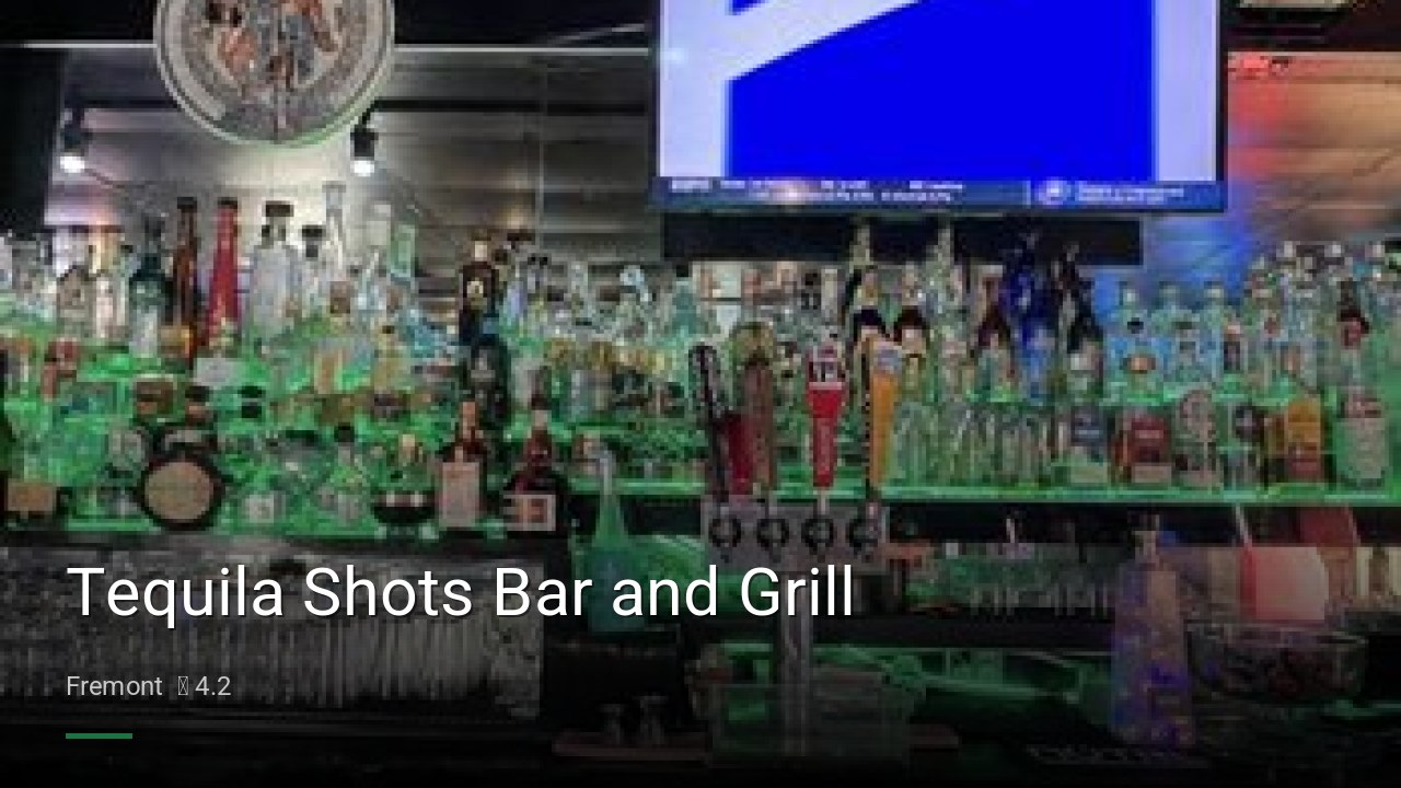 Tequila Shots Bar and Grill - Sports Bars in Fremont