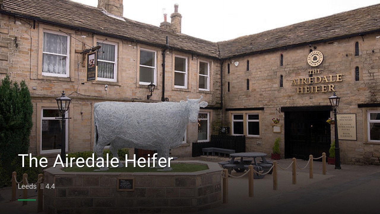 The Airedale Heifer - Sports Bars in Leeds