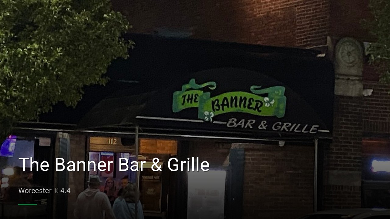 The Banner Bar & Grille - Sports Bars in Worcester