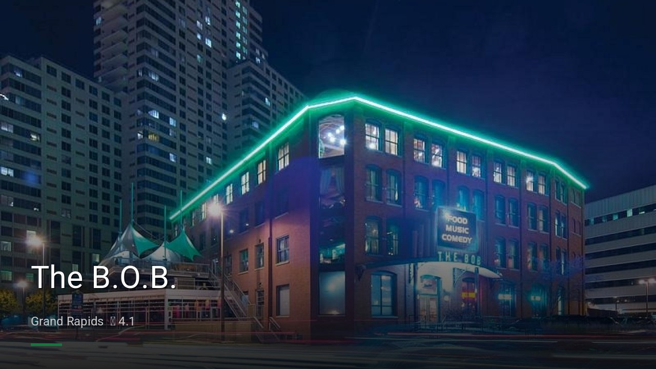 The B.O.B. - Sports Bars in Grand Rapids