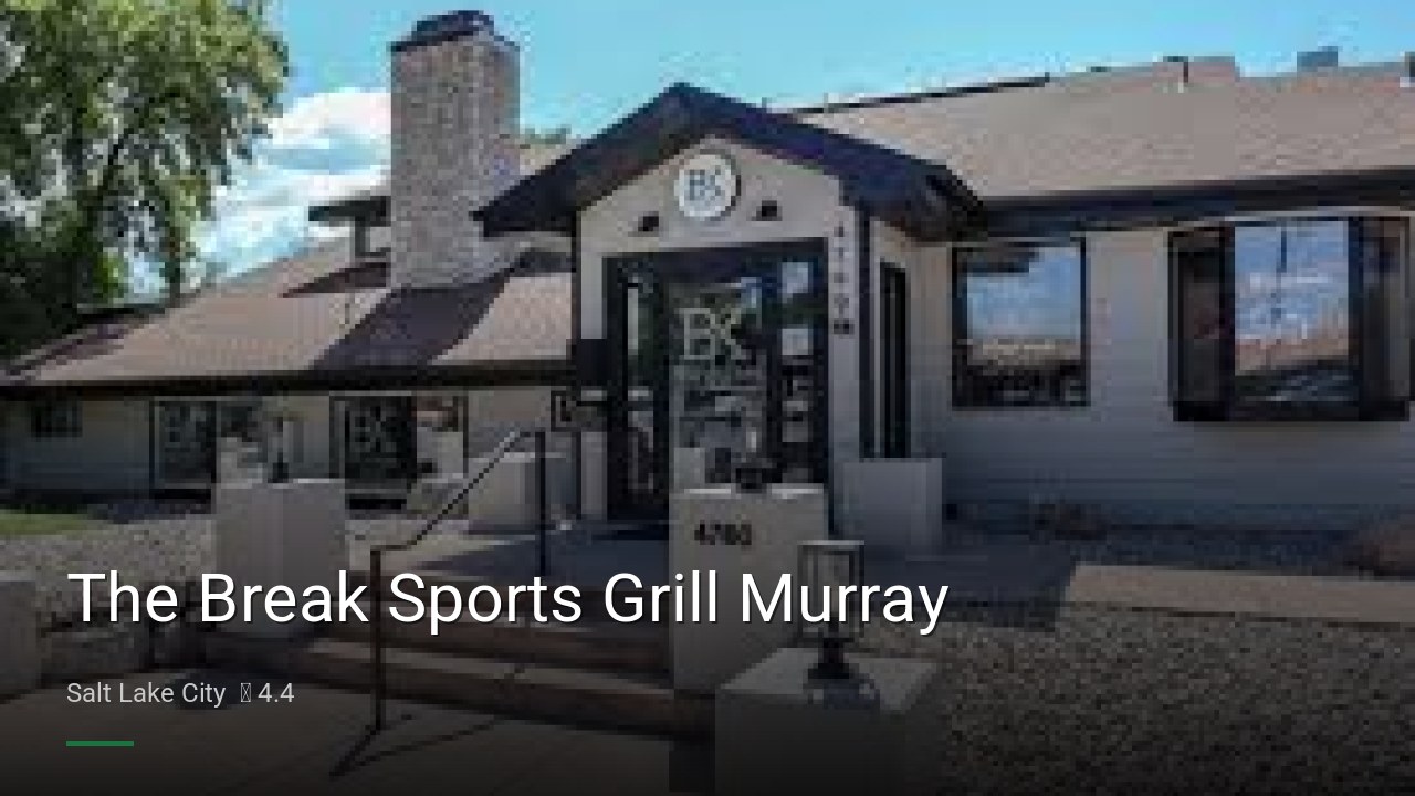 The Break Sports Grill Murray - Sports Bars in Salt Lake City