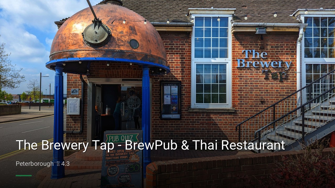 The Brewery Tap - BrewPub & Thai Restaurant - Sports Bars in Peterborough