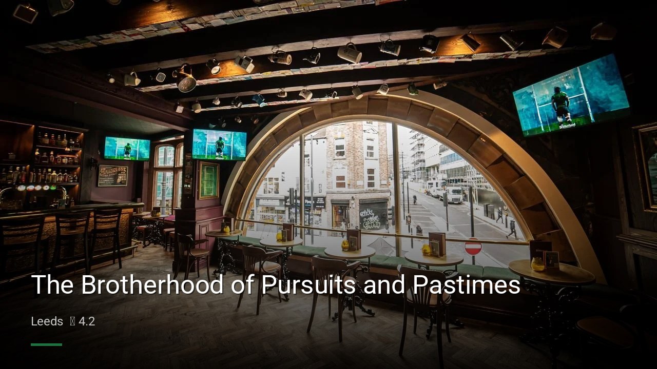 The Brotherhood of Pursuits and Pastimes - Sports Bars in Leeds