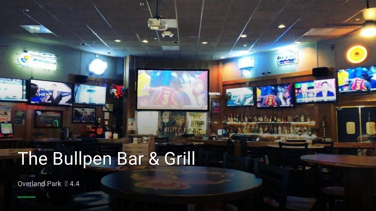 The Bullpen Bar & Grill - Sports Bars in Overland Park
