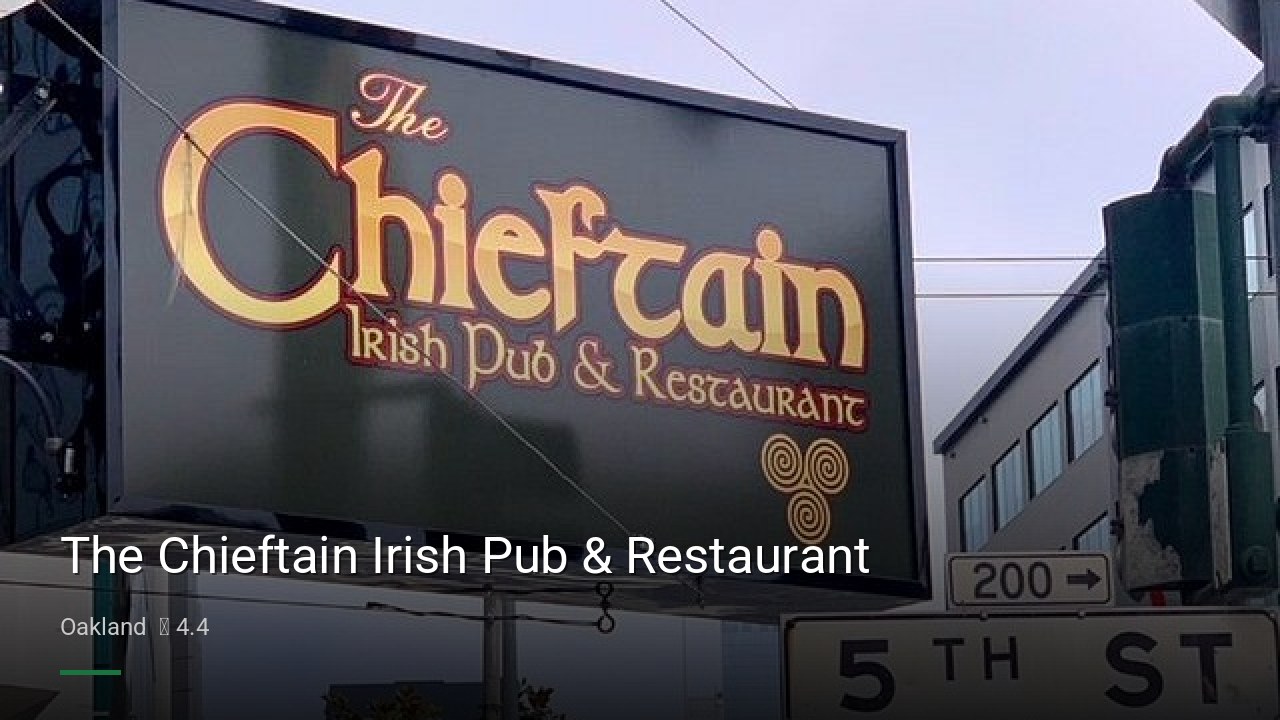 The Chieftain Irish Pub & Restaurant - Sports Bars in Oakland