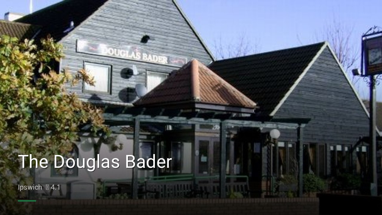 The Douglas Bader - Sports Bars in Ipswich