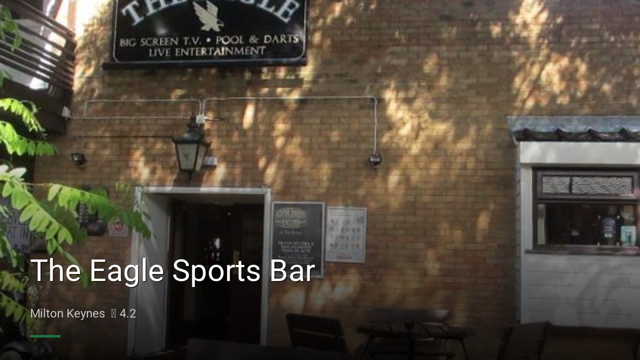 The Eagle Sports Bar - Sports Bars in Milton Keynes