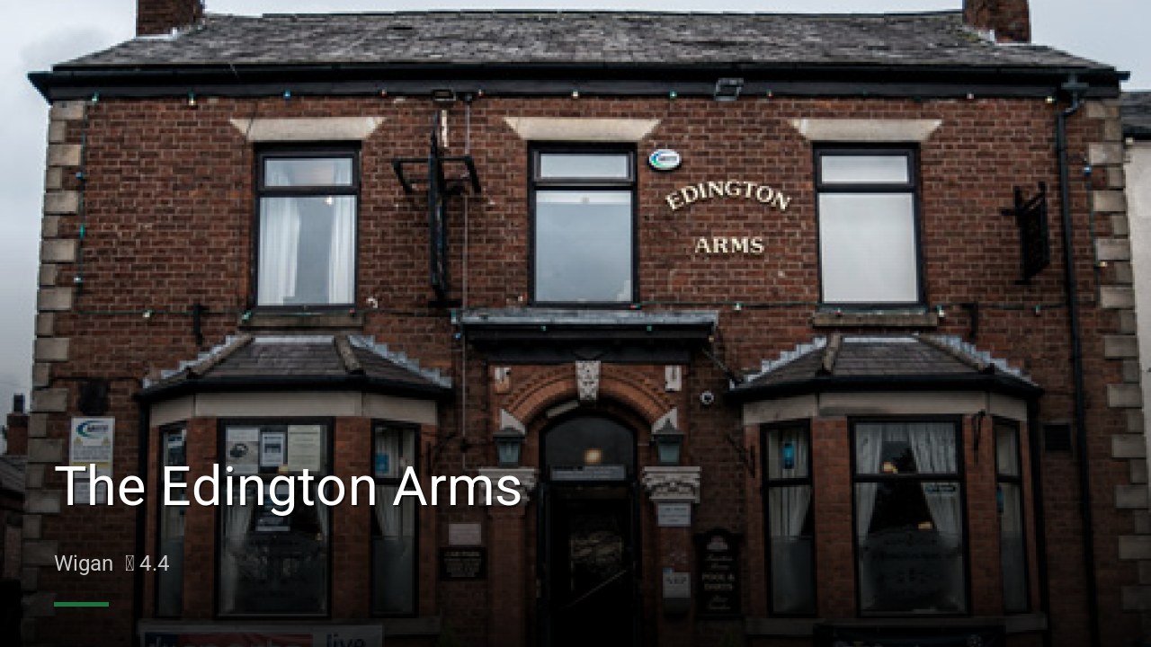 The Edington Arms - Sports Bars in Wigan