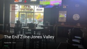 The End Zone Jones Valley — Sports bars in Huntsville