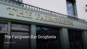The Fairgreen Bar Drogheda — Pubs in Drogheda