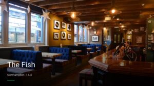 The Fish — Pubs in Northampton