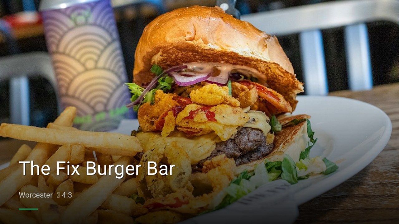 The Fix Burger Bar - Sports Bars in Worcester