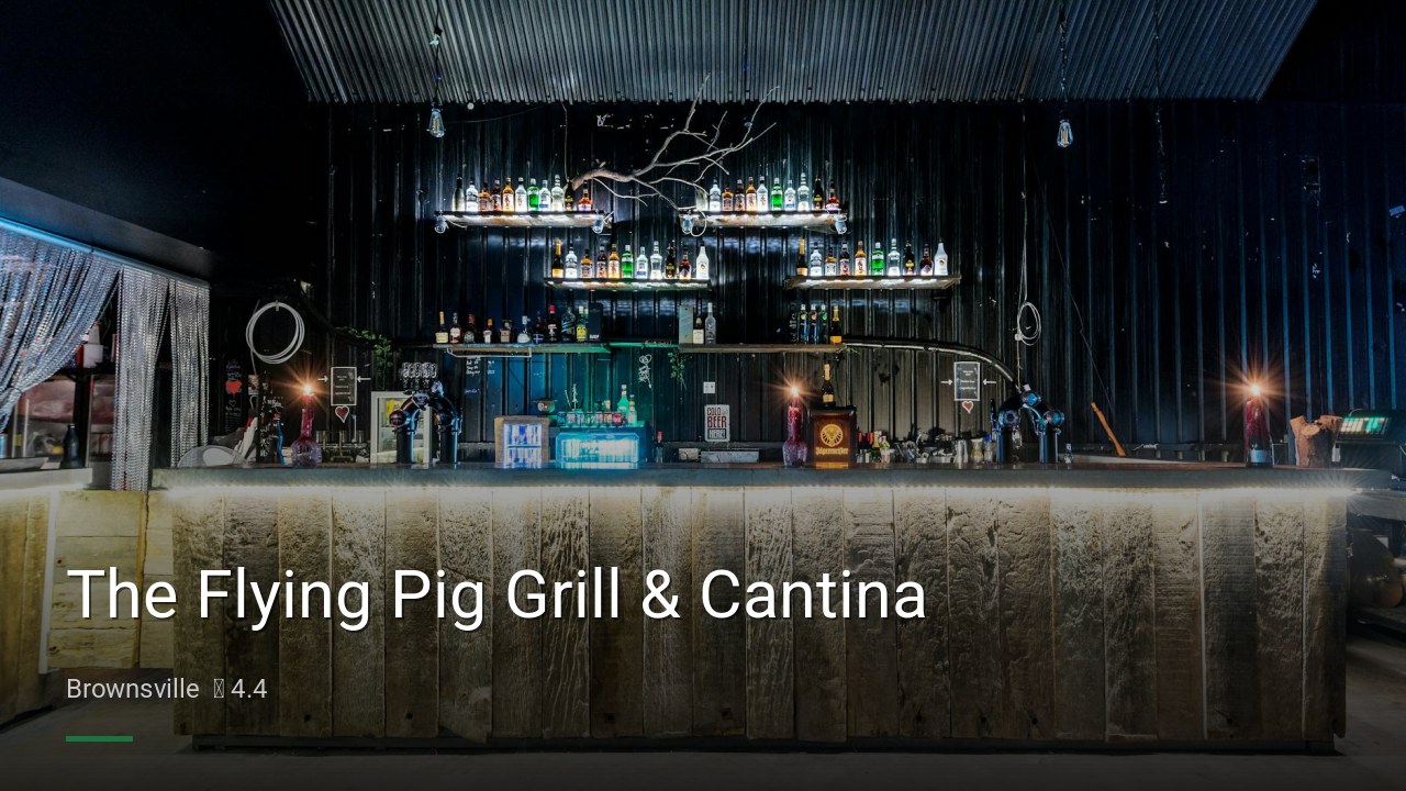 The Flying Pig Grill & Cantina — Sports bars in Brownsville