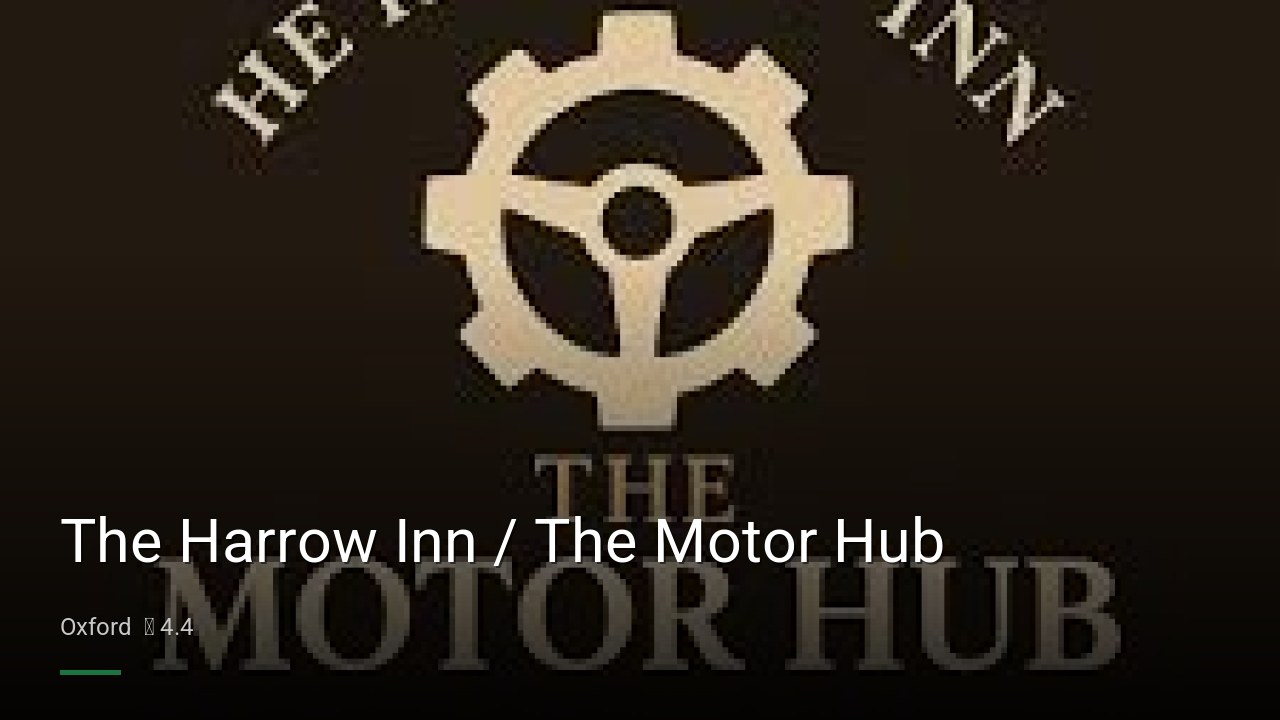 The Harrow Inn / The Motor Hub - Sports Bars in Oxford