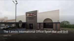 The Laredo International Office Sport Bar and Grill — Sports bars in Laredo