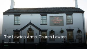 The Lawton Arms, Church Lawton — Pubs in Stoke-on-Trent