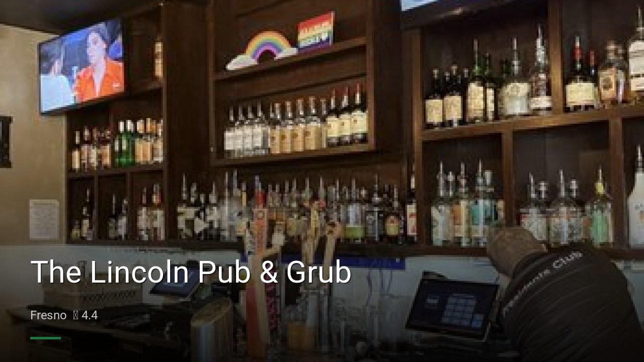The Lincoln Pub & Grub - Sports Bars in Fresno