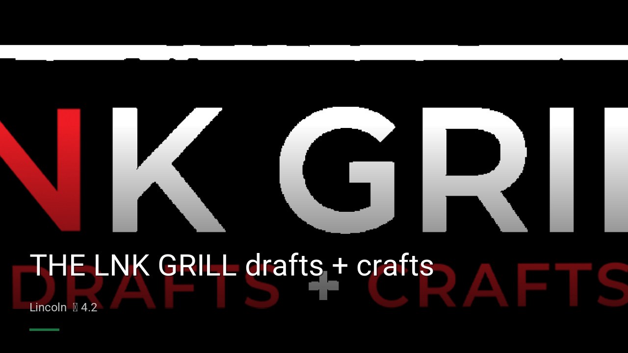 THE LNK GRILL drafts + crafts - Sports Bars in Lincoln