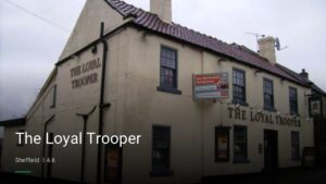 The Loyal Trooper — Pubs in Sheffield