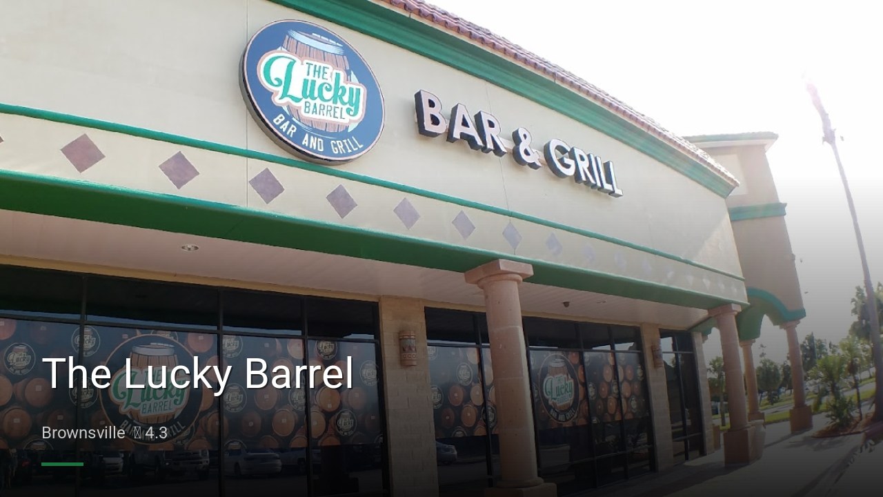 The Lucky Barrel - Sports Bars in Brownsville