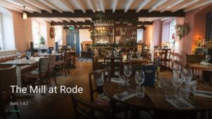 The Mill at Rode — Pubs in Bath