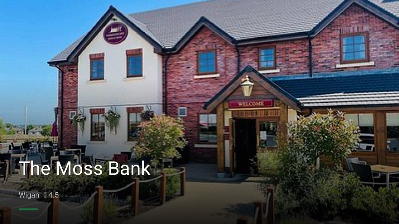 The Moss Bank - Sports Bars in Wigan