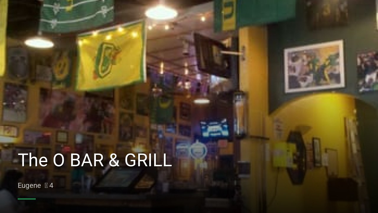 The O BAR & GRILL - Sports Bars in Eugene