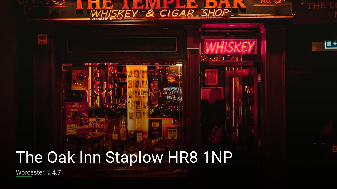 The Oak Inn Staplow HR8 1NP — Pubs in Worcester
