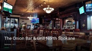 The Onion Bar & Grill North Spokane — Sports bars in Spokane