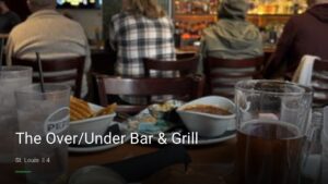 The Over/Under Bar & Grill — Sports bars in St. Louis