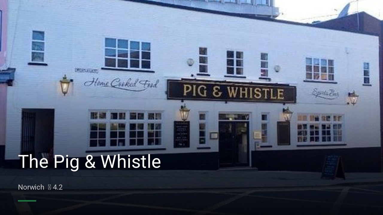 The Pig & Whistle - Sports Bars in Norwich