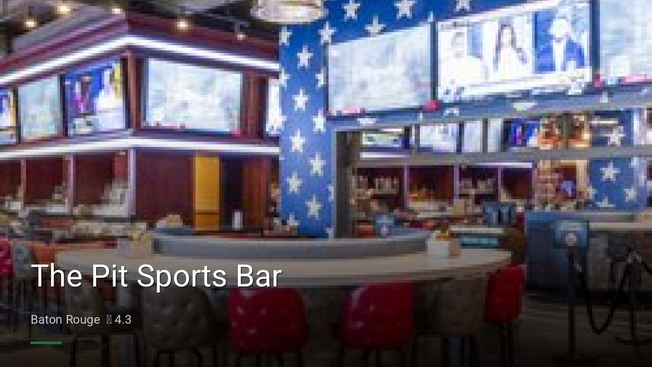 The Pit Sports Bar - Sports Bars in Baton Rouge