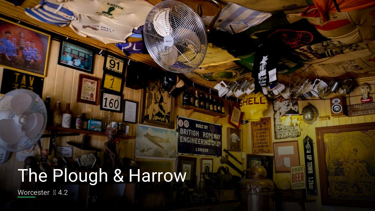 The Plough & Harrow — Pubs in Worcester