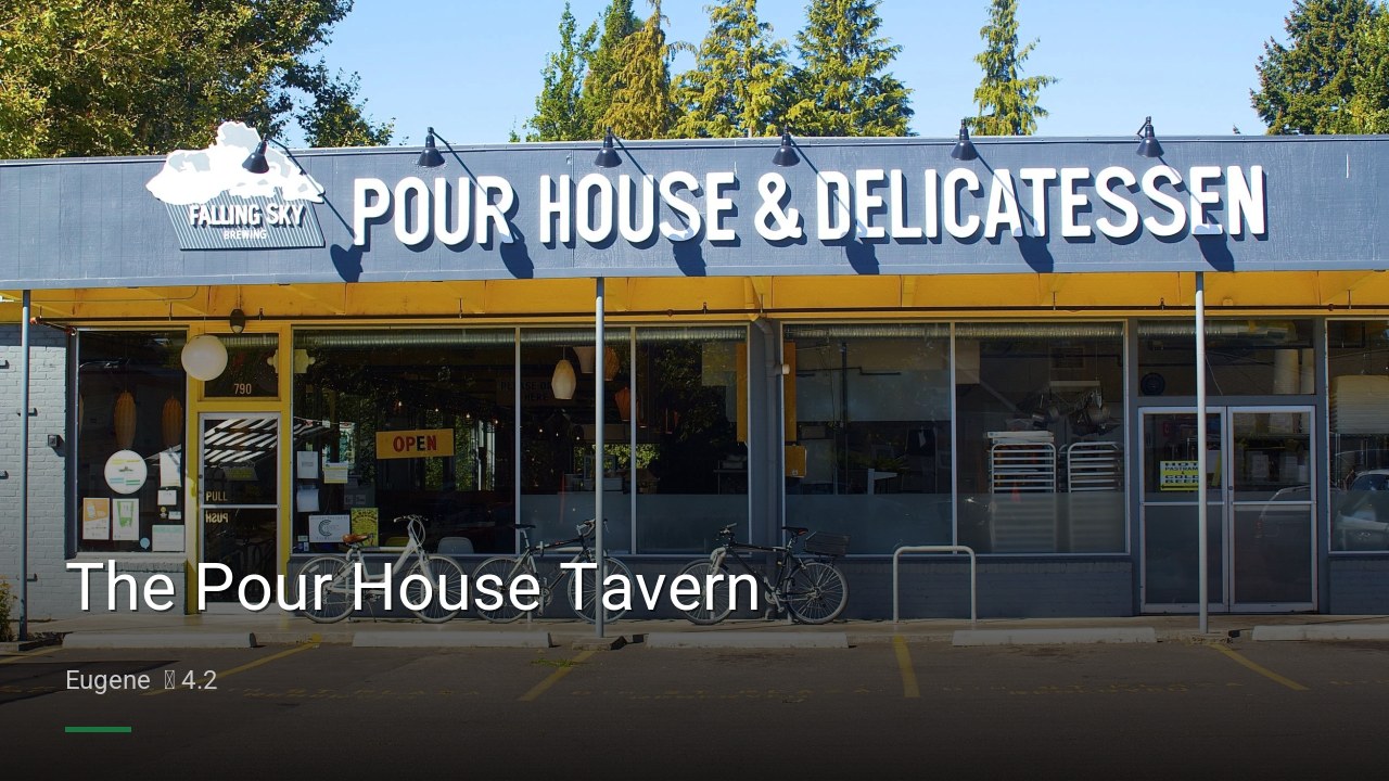 The Pour House Tavern - Sports Bars in Eugene