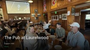 The Pub at Laurelwood — Sports bars in Eugene
