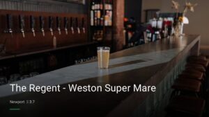 The Regent – Weston Super Mare — Pubs in Newport