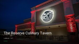 The Reserve Culinary Tavern — Sports bars in Lubbock