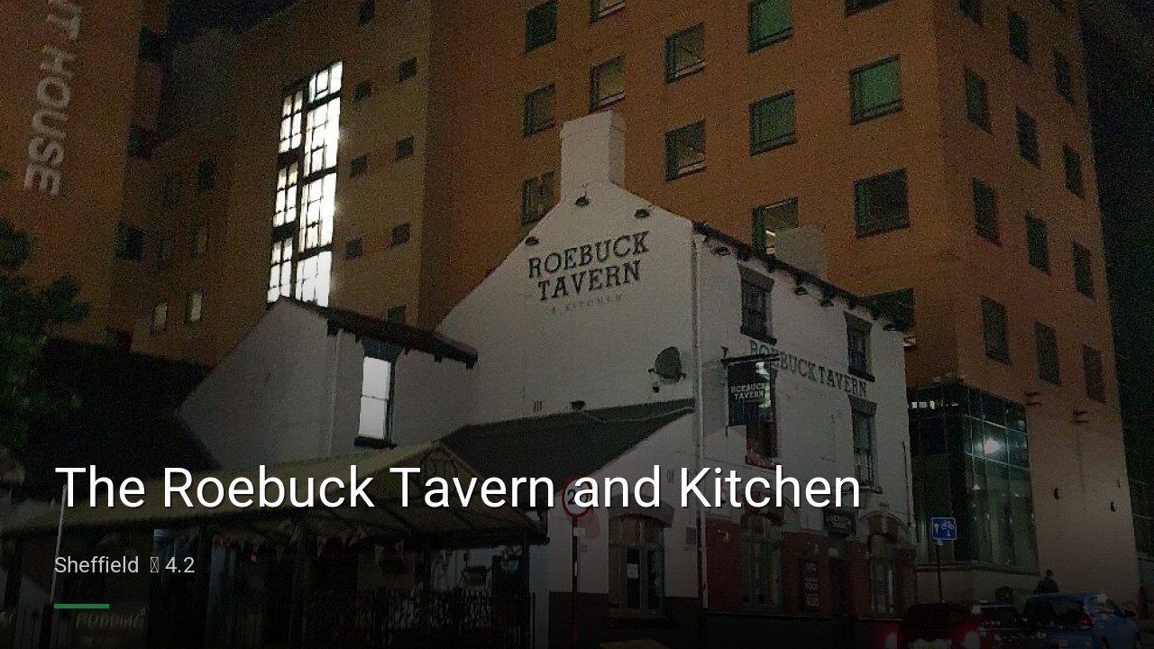 The Roebuck Tavern and Kitchen - Sports Bars in Sheffield