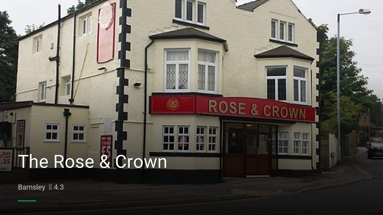 The Rose & Crown - Sports Bars in Barnsley