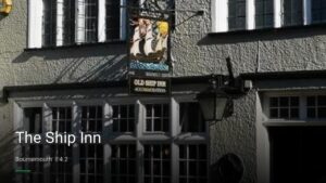 The Ship Inn — Pubs in Bournemouth