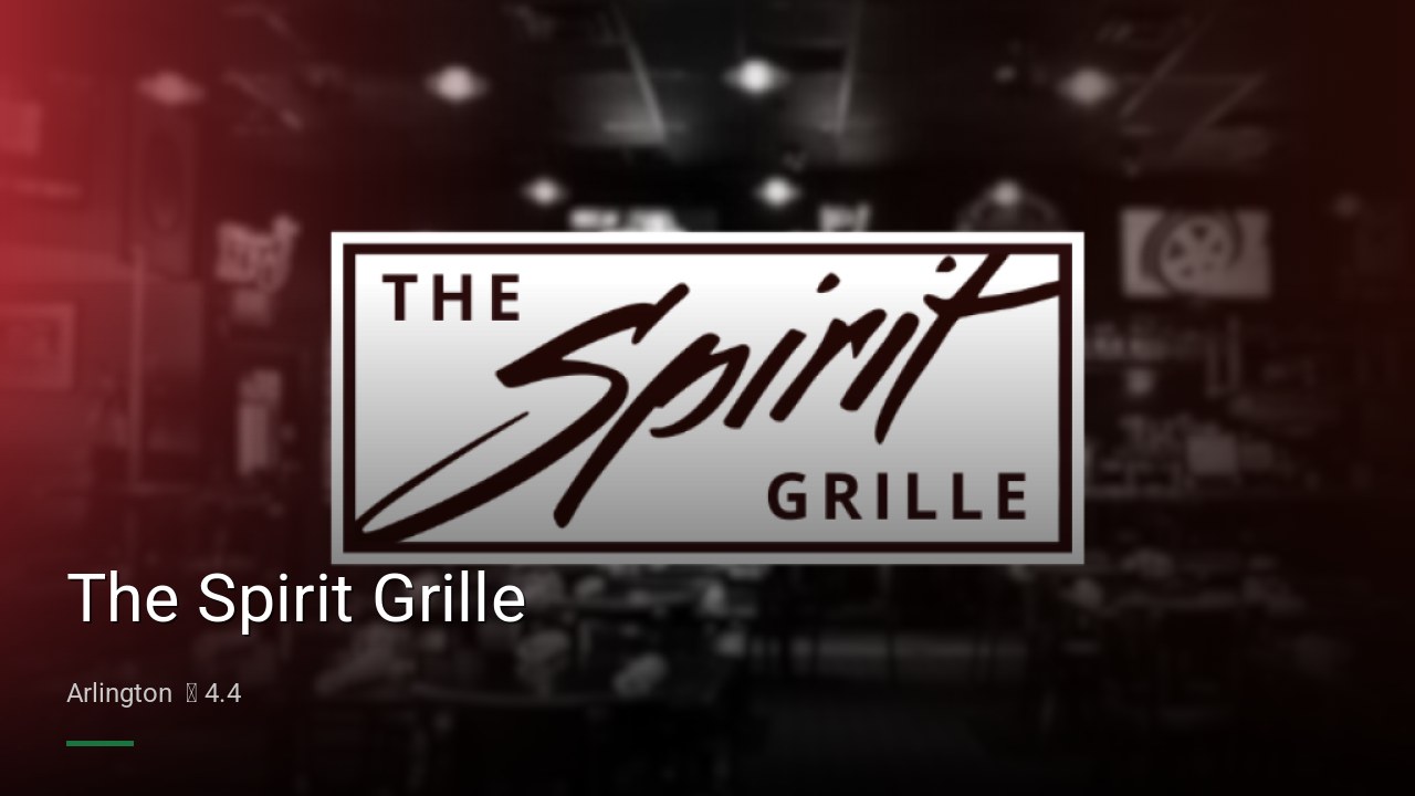 The Spirit Grille - Sports Bars in Arlington