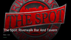 The Spot: Riverwalk Bar And Tavern — Sports bars in Reno
