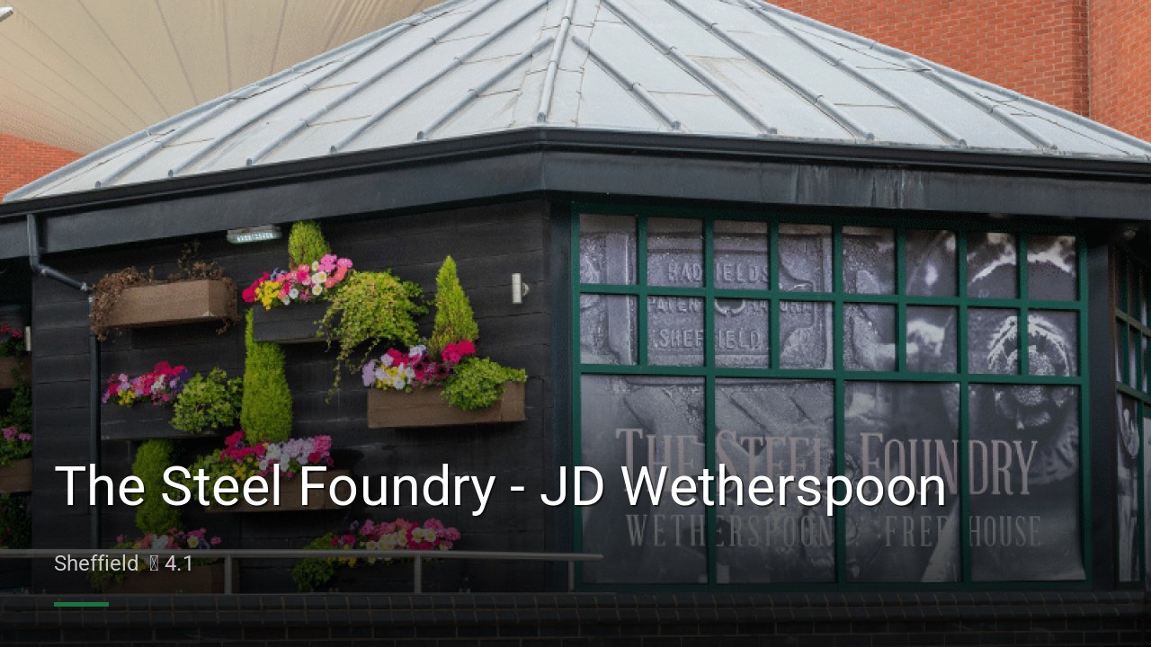The Steel Foundry - JD Wetherspoon - Sports Bars in Sheffield