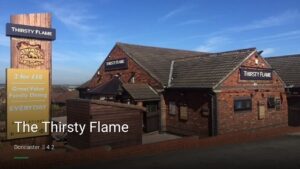 The Thirsty Flame — Pubs in Doncaster