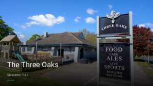 The Three Oaks — Pubs in Gloucester