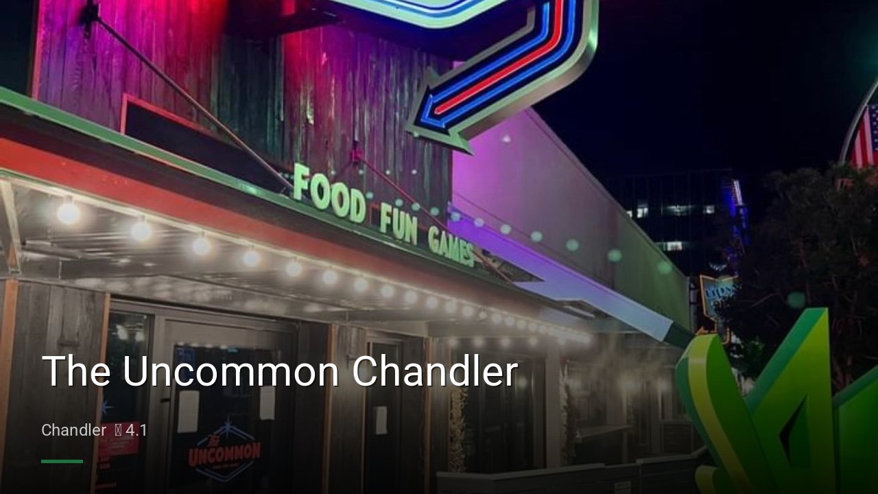 The Uncommon Chandler - Sports Bars in Chandler