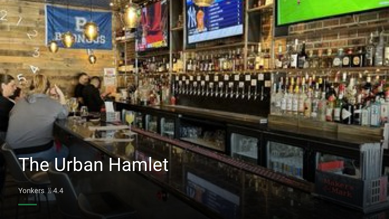 The Urban Hamlet - Sports Bars in Yonkers