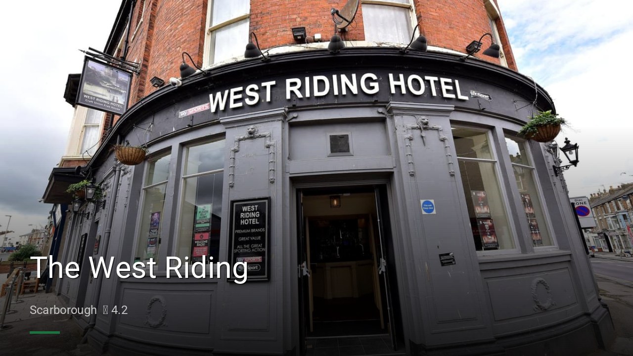 The West Riding - Sports Bars in Scarborough